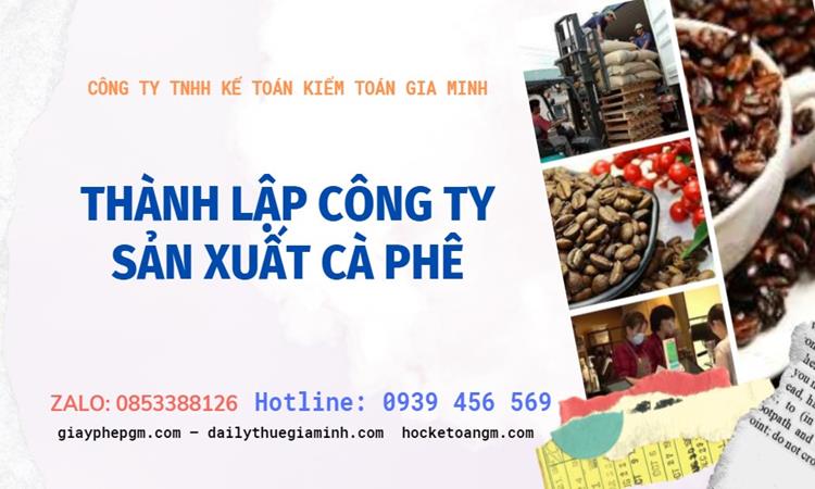 Trình tự thành lập công ty sản xuất cà phê tại Vĩnh Long