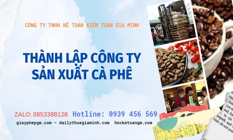 Trình tự thành lập công ty sản xuất cà phê tại Vũng Tàu
