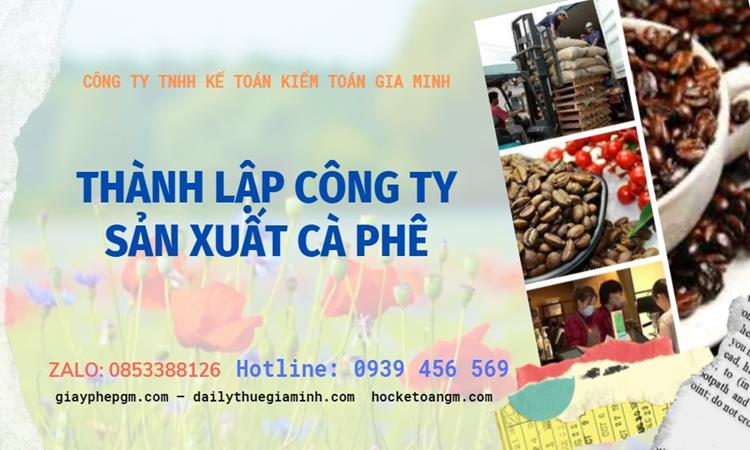 Trình tự thành lập công ty sản xuất cà phê tại Yên Bái