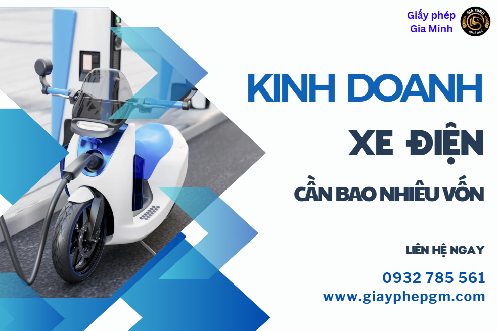 Kinh doanh xe điện cần bao nhiêu vốn Bí quyết thành công năm 2025