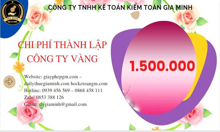 Bảng giá thành lập công ty vàng bạc tại Bến Tre 