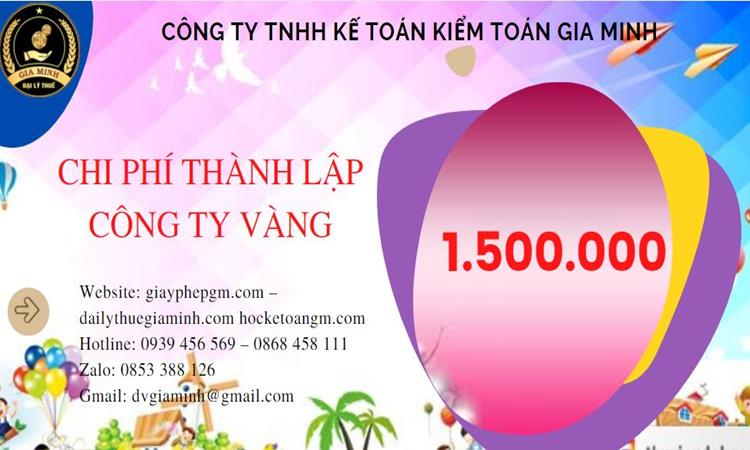 Bảng giá thành lập công ty vàng bạc tại Bình Định 