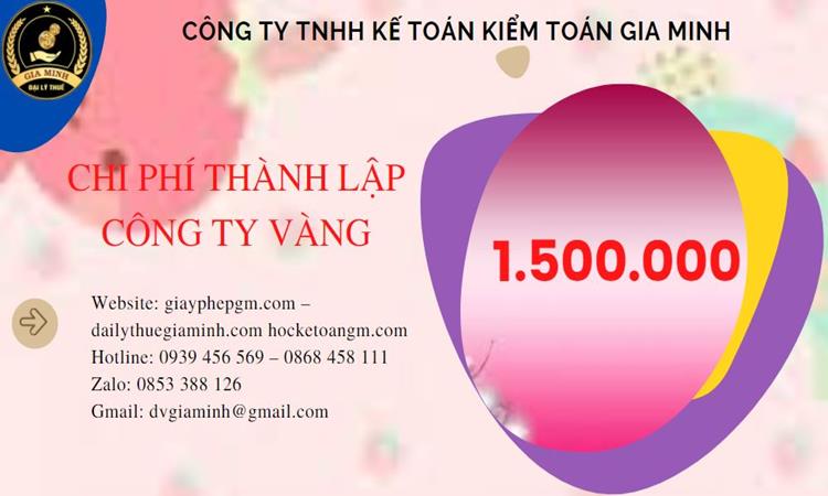 THỦ TỤC THÀNH LẬP CÔNG TY VÀNG BẠC TẠI GIA LAI 5 Bảng giá thành lập công ty vàng bạc tại Gia Lai