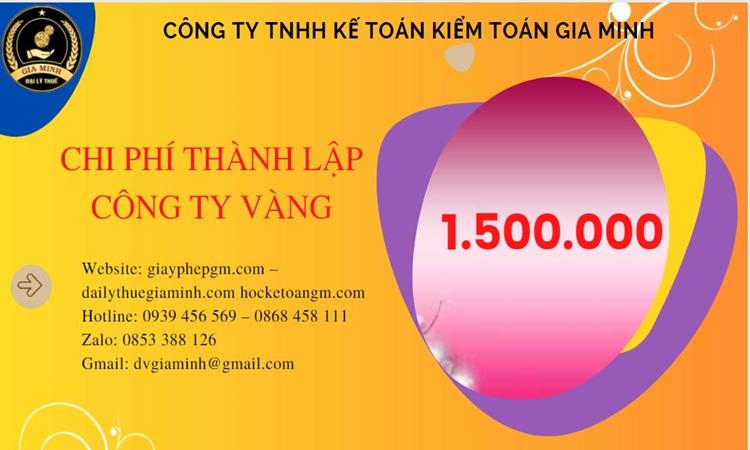 Bảng giá thành lập công ty vàng bạc tại Quận Gò Vấp 