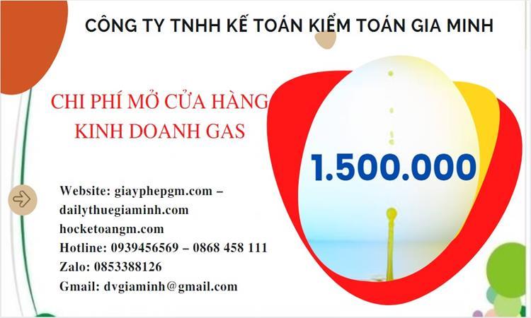 MỞ CỬA HÀNG KINH DOANH GAS TẠI HUYỆN HOÀNG SA 5 Bảng giá thành lập cửa hàng kinh doanh gas tại Huyện Hoàng Sa