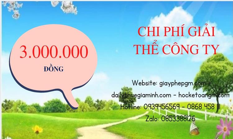 Thủ tục giải thể công ty tại Bắc Ninh uy tín đảm bảo 5 Chi phí giải thể công ty tại Bắc Ninh uy tín đảm bảo