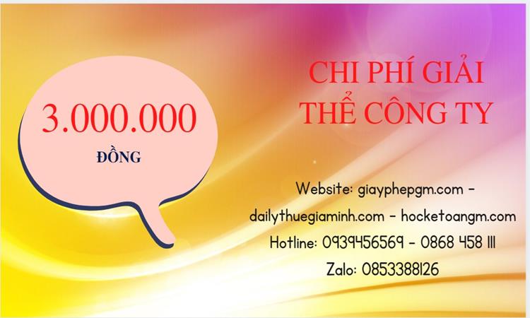 Chi phí giải thể công ty tại Lào Cai uy tín đảm bảo