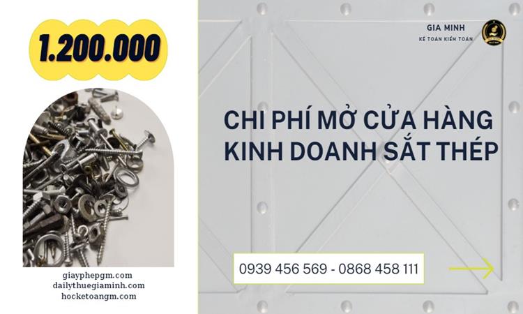 THỦ TỤC MỞ CỬA HÀNG KINH DOANH SẮT THÉP 12 Chi phí mở cửa hàng kinh doanh sắt thép