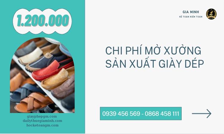 Thủ tục mở xưởng sản xuất giày dép 5 Chi phí mở xưởng sản xuất giày dép