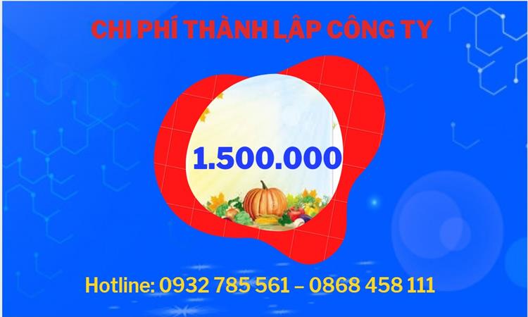 Thủ tục thành lập công ty kinh doanh thực phẩm sạch 5 Chi phí thành lập công ty kinh doanh thực phẩm sạch