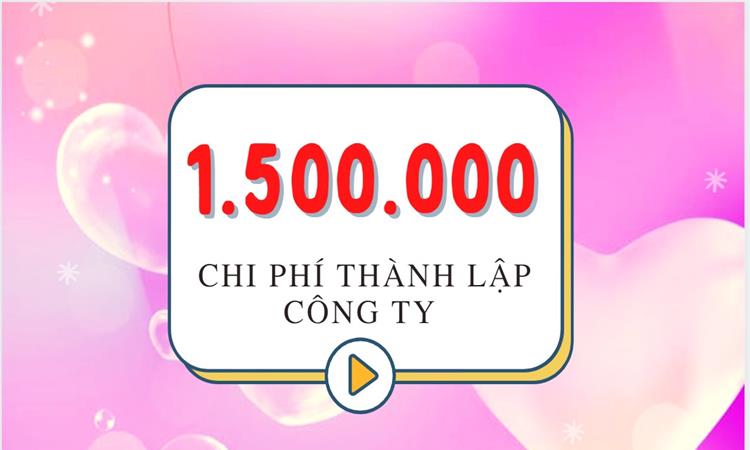 Thủ tục thành lập công ty trong lĩnh vực lâm nghiệp 5 Chi phí thành lập công ty trong lĩnh vực lâm nghiệp