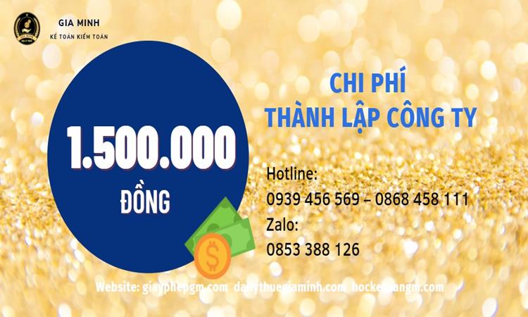 Chi phí thành lập doanh nghiệp mới nhất năm 2022