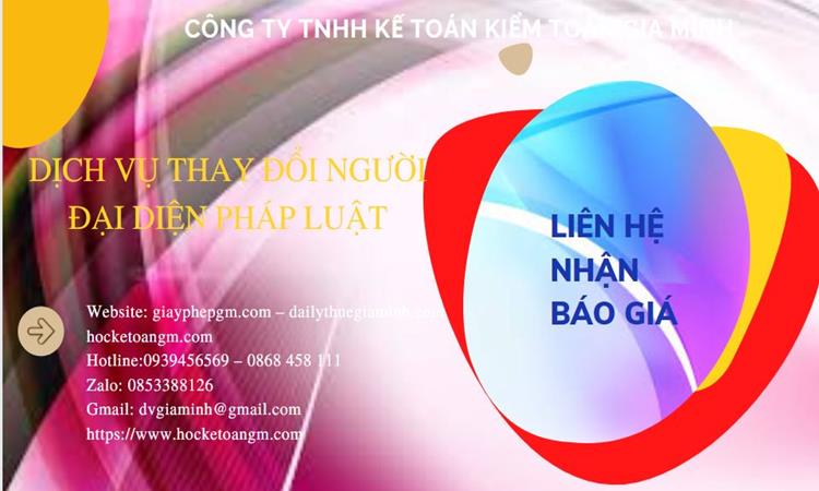 DỊCH VỤ THAY ĐỔI NGƯỜI ĐẠI DIỆN PHÁP LUẬT TẠI QUẬN BÌNH THẠNH 5 Chi phí dịch vụ thay đổi người đại diện pháp luật tại Quận Bình Thạnh