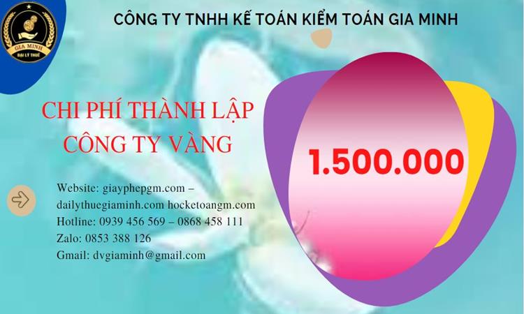 Bảng giá thành lập công ty vàng bạc ở Thái Nguyên 