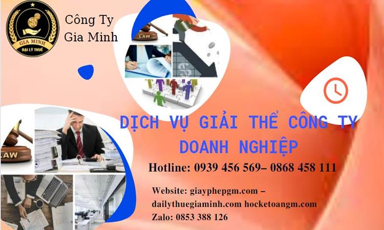 Dịch vụ giải thể công ty doanh nghiệp tại Cần Thơ 4 Dịch vụ giải thể công ty doanh nghiệp tại Cần Thơ