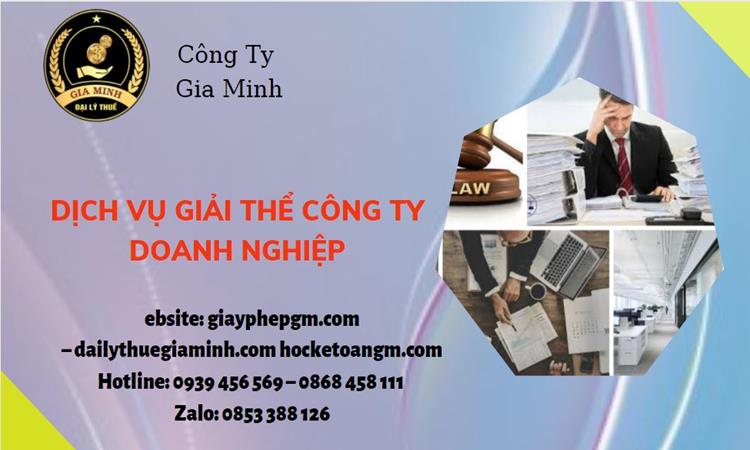 Dịch vụ giải thể công ty doanh nghiệp tại Huyện Vĩnh Thạnh