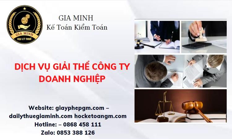 DỊCH VỤ GIẢI THỂ CÔNG TY DOANH NGHIỆP TẠI NINH THUẬN 4 Dịch vụ giải thể công ty doanh nghiệp tại Ninh Thuận