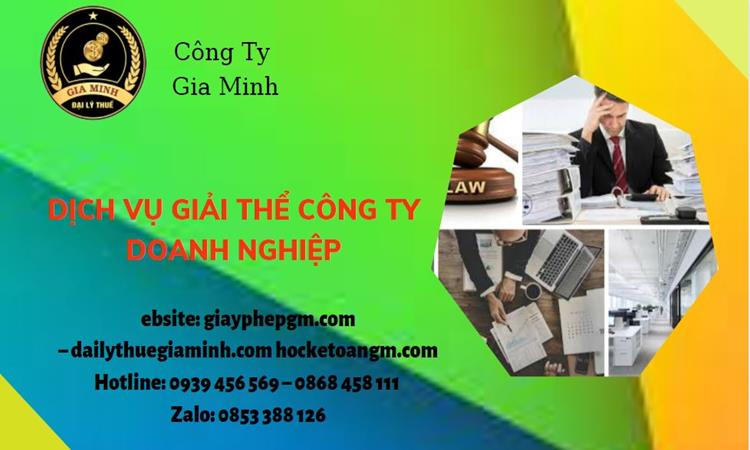 DỊCH VỤ GIẢI THỂ CÔNG TY DOANH NGHIỆP TẠI THÀNH PHỐ HẢI PHÒNG 4 Dịch vụ giải thể công ty doanh nghiệp tại Thành Phố Hải Phòng