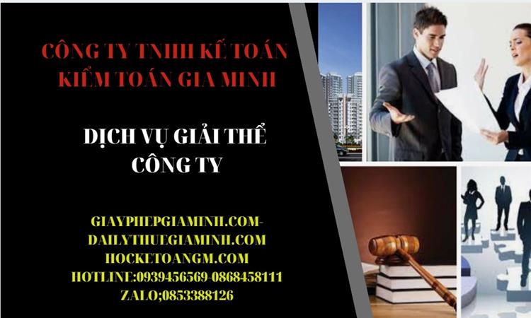 Dịch vụ giải thể công ty tại Tuyên Quang trọn gói