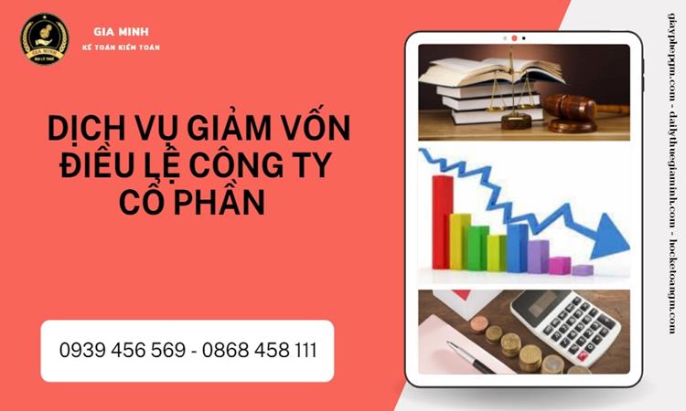 Dịch vụ giảm vốn điều lệ công ty cổ phần