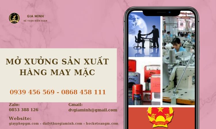 Mở xưởng sản xuất hàng may mặc 4 Dịch vụ Mở xưởng sản xuất hàng may mặc