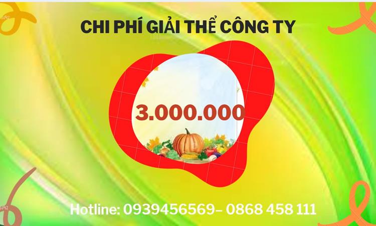  Giải thể công ty cổ phần tại Tây Ninh hết bao nhiêu tiền