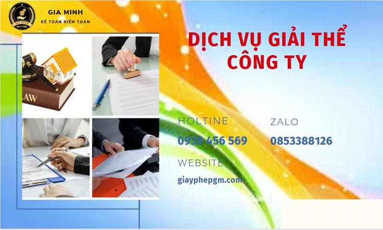 Thủ tục giải thể công ty tại Thừa Thiên Huế uy tín đảm bảo 4 Giải thể công ty tại Thừa Thiên Huế uy tín đảm bảo