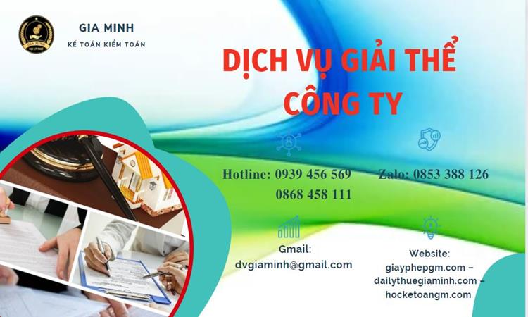 THỦ TỤC GIẢI THỂ CÔNG TY TẠI VŨNG TÀU UY TÍN ĐẢM BẢO 4 Giải thể công ty tại Vũng Tàu uy tín đảm bảo