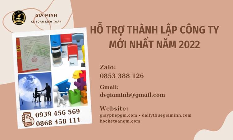 Hỗ trợ thành lập công ty mới nhất năm 2022
