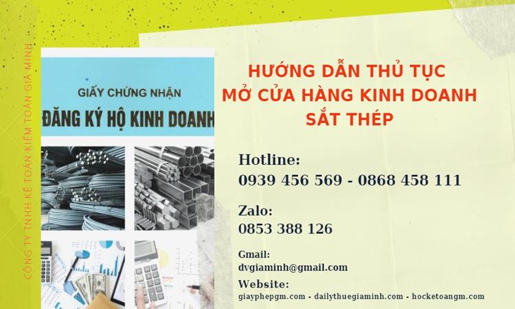 HƯỚNG DẪN THỦ TỤC MỞ CỬA HÀNG KINH DOANH SẮT THÉP 8 Hướng dẫn thủ tục mở cửa hàng kinh doanh sắt thép