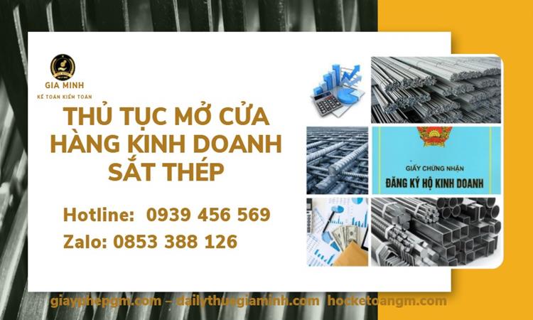 THỦ TỤC MỞ CỬA HÀNG KINH DOANH SẮT THÉP 8 Hướng dẫn Thủ tục mở cửa hàng kinh doanh sắt thép
