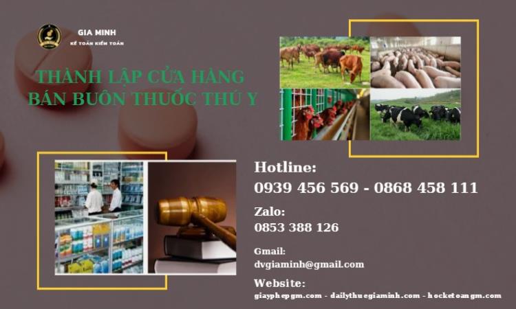Thành lập cửa hàng bán buôn thuốc thú y 2 Hướng dẫn thủ tục thành lập cửa hàng bán buôn thuốc thú y