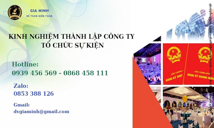 Kinh nghiệm thành lập công ty tổ chức sự kiện 8 Kinh nghiệm Thành lập công ty tổ chức sự kiện