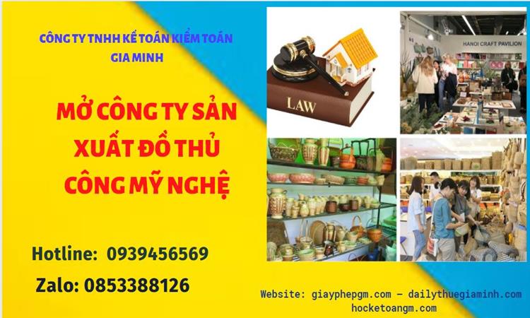 Mở công ty xuất khẩu đồ thủ công mỹ nghệ tại Quận 1Mở công ty xuất khẩu đồ thủ công mỹ nghệ tại Quận 1