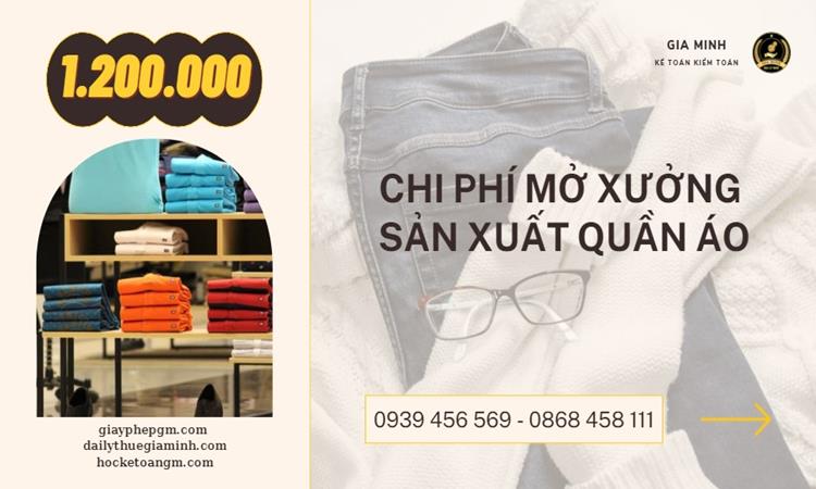 Thủ tục mở xưởng sản xuất quần áo 5 Mở xưởng sản xuất quần áo tốn bao nhiêu tiền