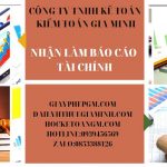 NHẬN LÀM BÁO CÁO TÀI CHÍNH GIÁ RẺ TẠI PHÚ THỌ 6 Nhận làm báo cáo tài chính ở Phú Thọ