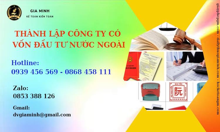 Thành lập công ty có vốn đầu tư nước ngoài cần xin các loại giấy phép gì?