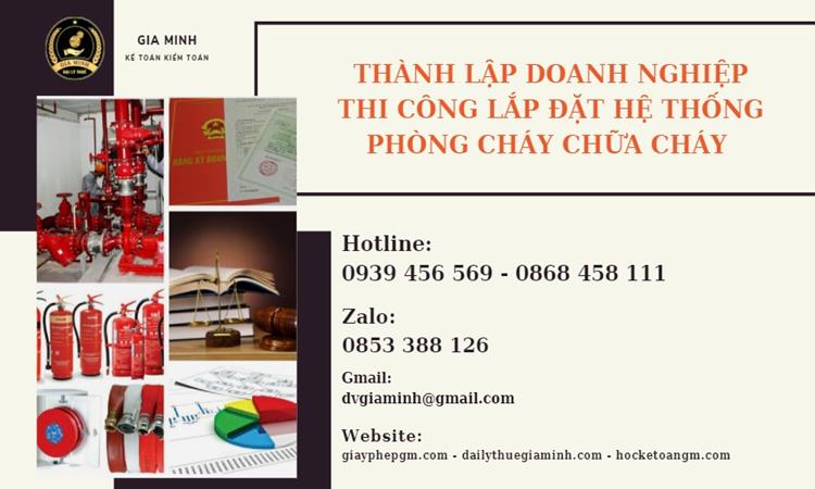 Thành lập doanh nghiệp thi công lắp đặt hệ thống phòng cháy chữa cháy 1 Thành lập doanh nghiệp thi công lắp đặt hệ thống phòng cháy chữa cháy