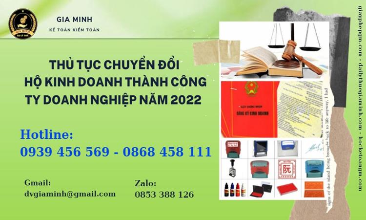 Thủ tục chuyển đổi hộ kinh doanh thành công ty doanh nghiệp năm 2022