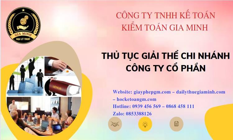 Thủ tục giải thể chi nhánh công ty cổ phần tại Quận Tân Phú