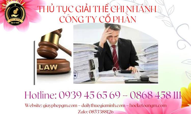  Thủ tục giải thể chi nhánh công ty cổ phần tại Quận Thốt Nốt