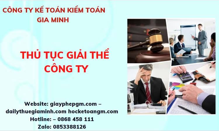 THỦ TỤC GIẢI THỂ CHI NHÁNH CÔNG TY TNHH 2 THÀNH VIÊN Ở BÌNH THUẬN 4 Thủ tục giải thể chi nhánh công ty TNHH 2 thành viên ở Bình Thuận