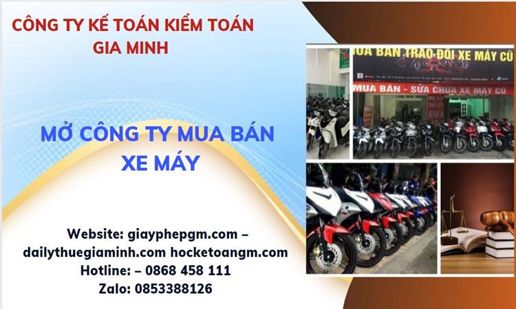 Thủ tục mở công ty mua bán xe máy tại Huyện Nhà Bè
