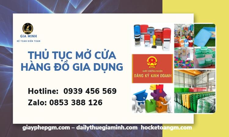 Thủ tục mở cửa hàng đồ gia dụng 4 Thủ tục mở cửa hàng kinh doanh đồ gia dụng