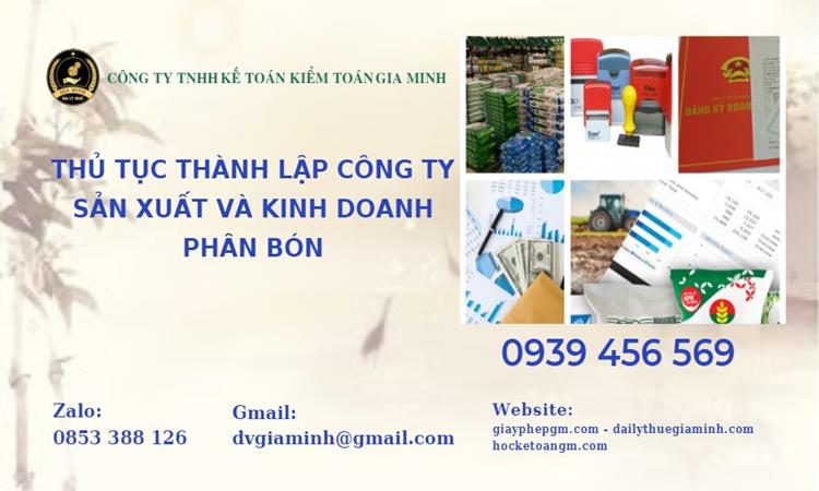 Thủ tục thành lập công ty sản xuất và kinh doanh phân bón