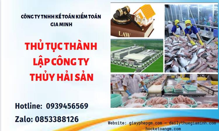 Thủ tục thành lập công ty thủy hải sản tại Huyện Cần Giờ