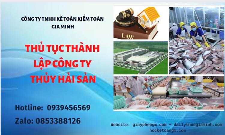 Thủ tục thành lập công ty thủy hải sản tại Huyện Thanh Oai