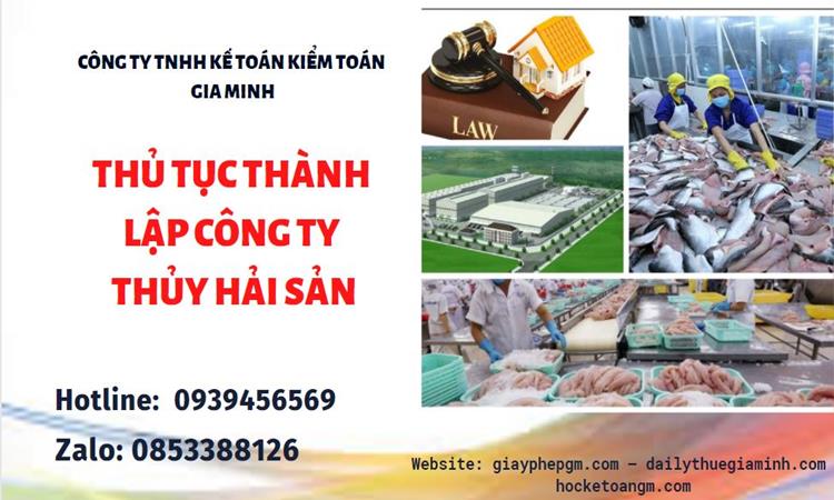 Thủ tục thành lập công ty thủy hải sản tại Huyện Từ Liêm