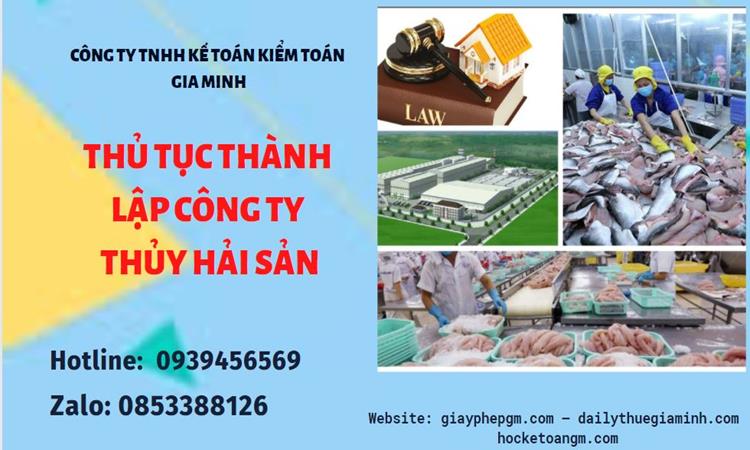 Thủ tục thành lập công ty thủy hải sản tại Quận 3