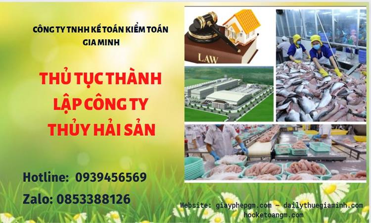 Thủ tục thành lập công ty thủy hải sản tại Quận 9